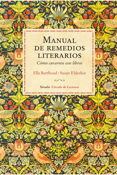 Manual de remedios literarios: cómo curarnos con libros (Nueva edición)