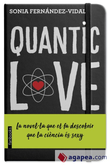 Quantic Love. La novel·la que et fa descobrir que la ciència és sexy