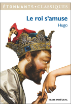 Le roi s'amuse (GF Etonnants classiques)