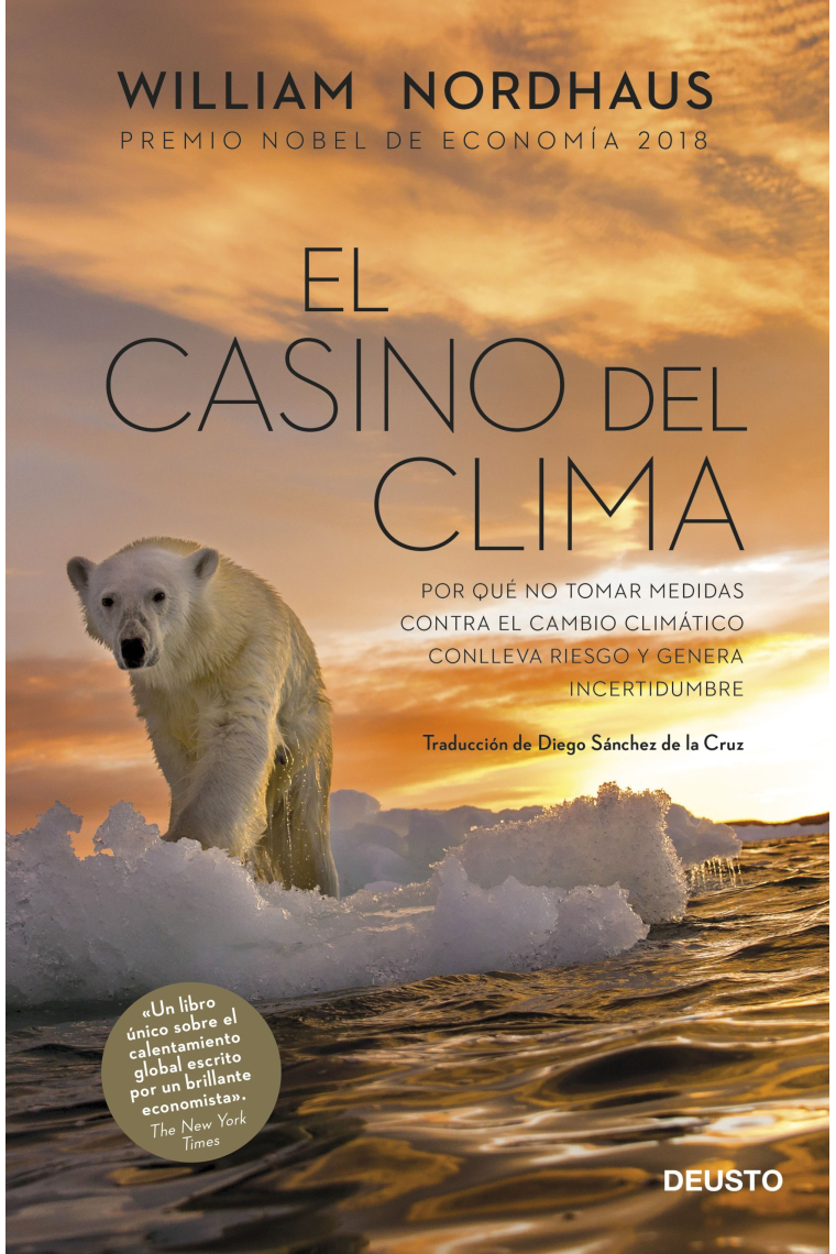 El casino del clima. Por qué no tomar medidas contra el cambio climático conlleva riesgo y genera incertidumbre