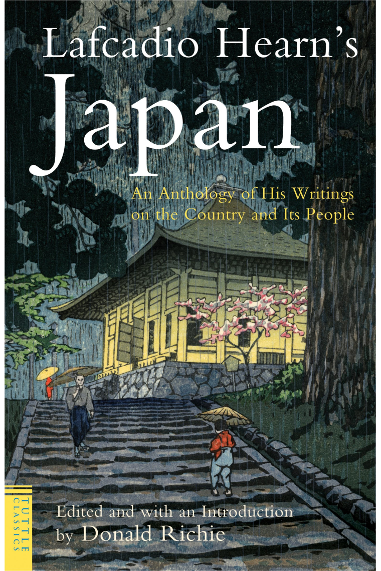 Lafcadio Hearn's Japan. An Anthology of his Writings on the Country and it's People