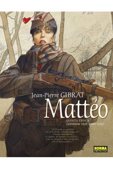 Mattéo. Quinta Época: Septiembre 1936-Enero 1939