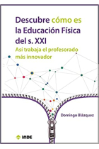 Descubre como es la Educacion física en el siglo XXI