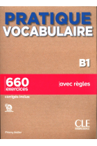 Pratique Vocabulaire Niveau B1 - Livre + Corriges