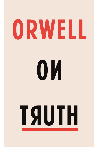 Orwell On Truth