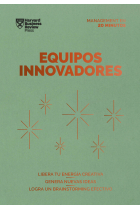 Equipos innovadores. Libera tu energía creativa. Genera nuevas ideas. Logra un Brainstorming efectivo