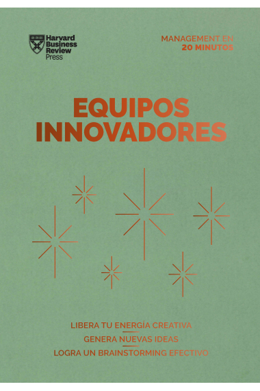 Equipos innovadores. Libera tu energía creativa. Genera nuevas ideas. Logra un Brainstorming efectivo