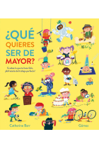 ¿Qué quieres ser de mayor?