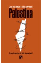 Palestina. De los acuerdos de Oslo al apartheid