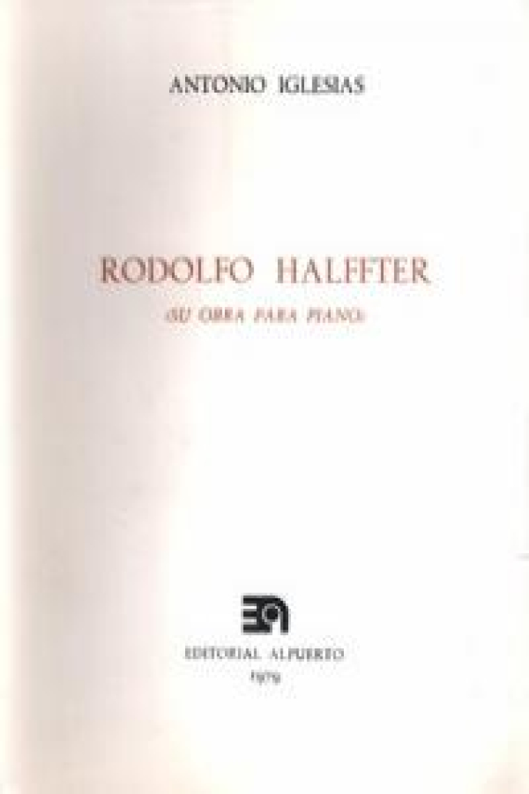 Rodolfo Halffter (Su obra para Piano)