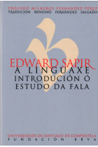 Edward Sapir. A linguaxe. Introducción ó estudo da fala