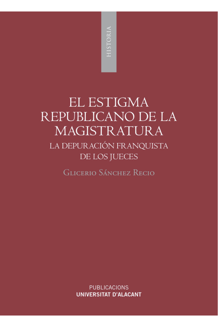 El estigma republicano de la magistratura