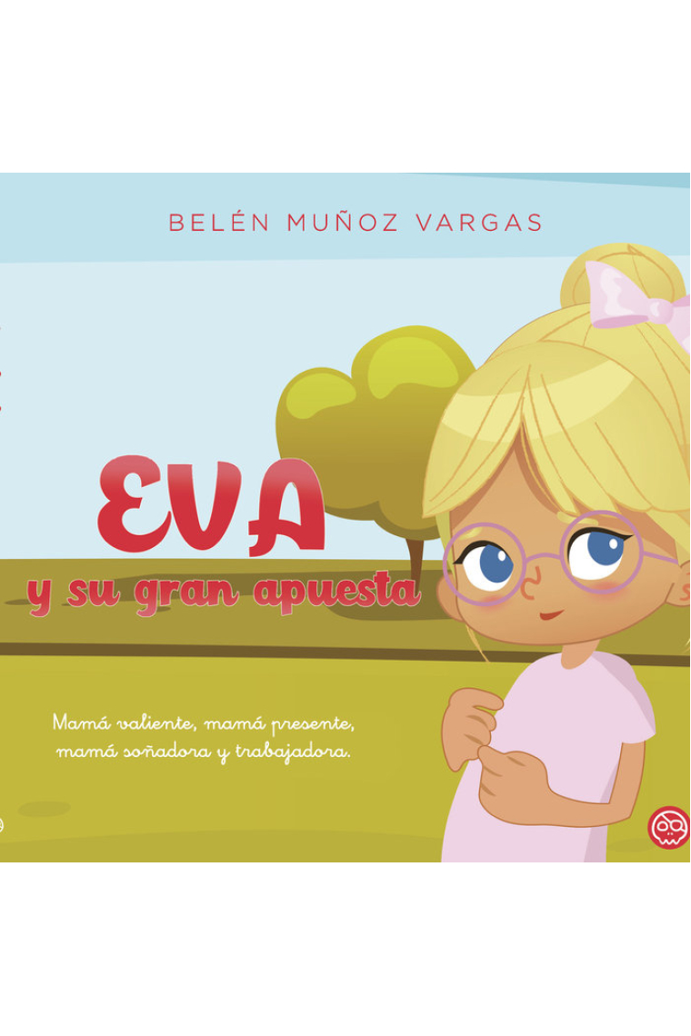 Eva y su gran apuesta