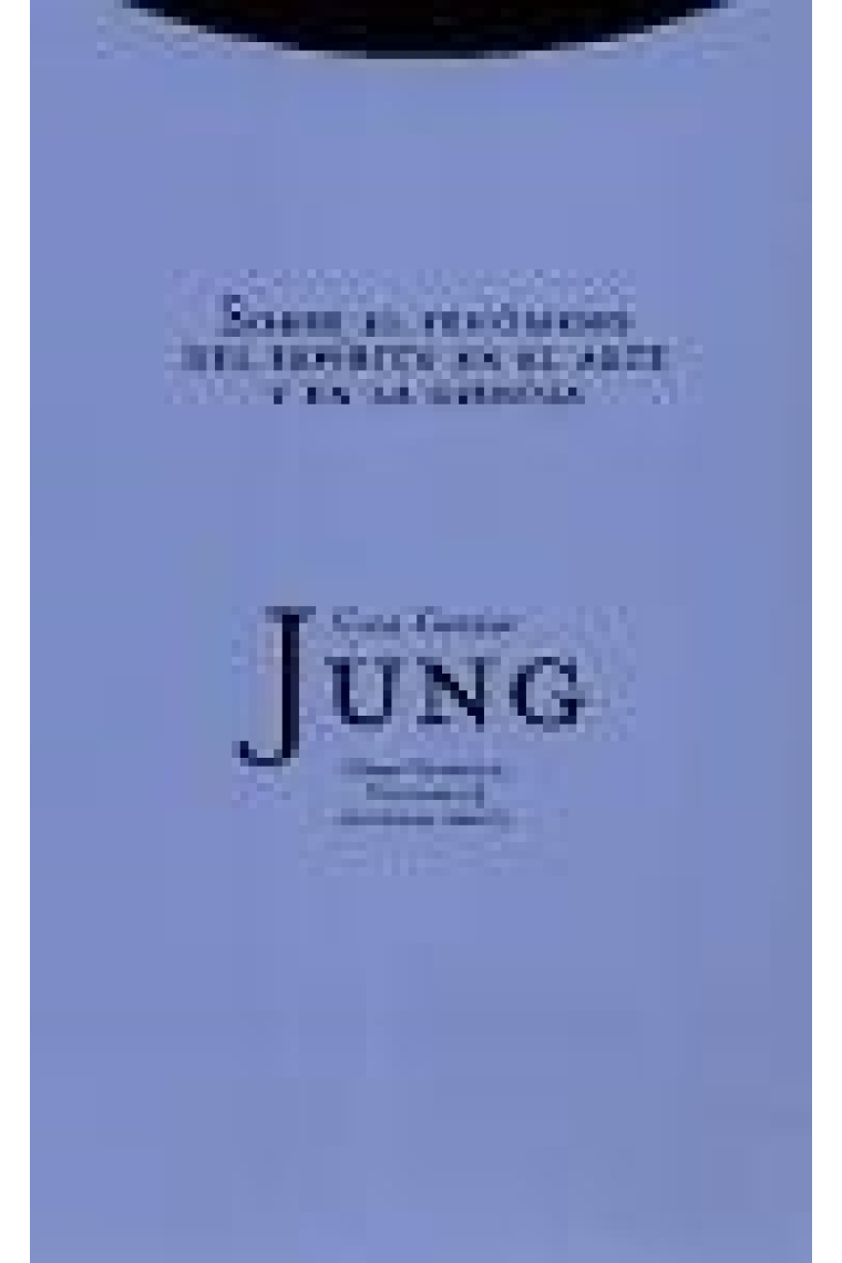 Obra completa C.G. Jung. Vol. 15. Sobre el fenómeno del espíritu en el arte y en la ciencia (Rústica)