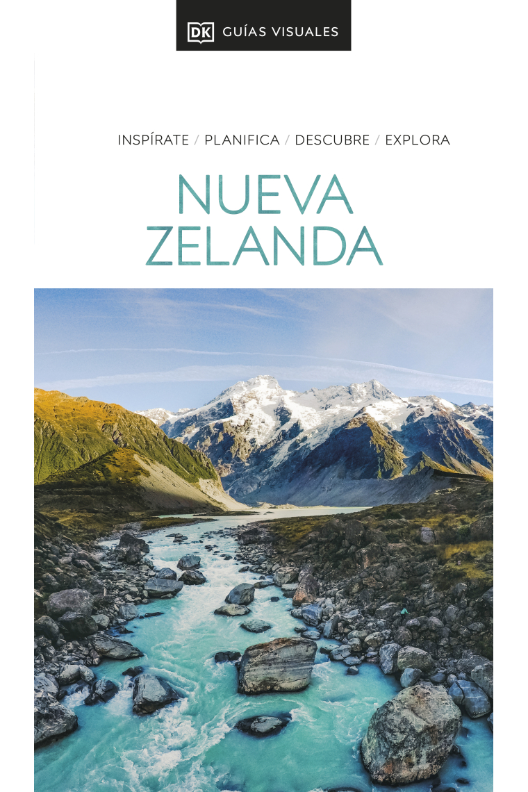 Nueva Zelanda (Guías Visuales). Inspirate, planifica, descubre, explora