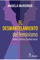 EL DESMANTELAMIENTO DEL FEMINISMO GENERO CULTURA Y CAMBIO