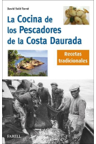 La cocina de los pescadores de la Costa Daurada. Recetas tradicionales