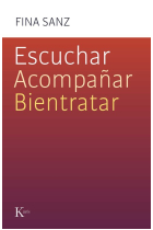 Escuchar, acompañar, bientratar