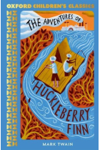 The Adventures of Huckleberry Finn (Oxford Children's Classics)