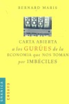 Carta abierta a los gurúes de la economía que nos toman por imbéciles