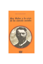 Max Weber y la crisis de las ciencias sociales