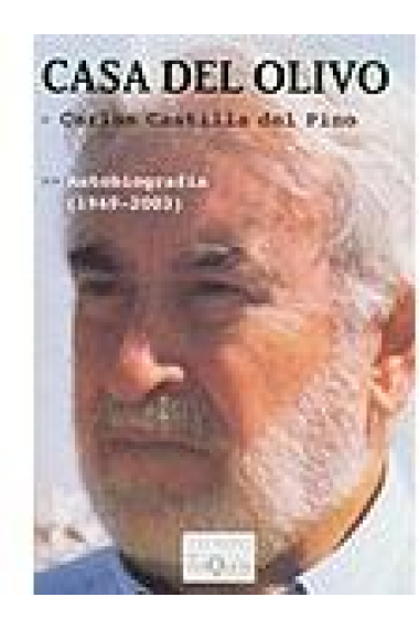 Casa del Olivo.Autobiografia 1949-2003