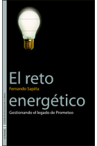 El reto energético. Gestionando el legado de prometeo