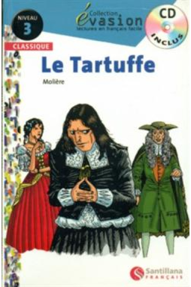 Le Tartuffe + CD. Col. Évasion 3