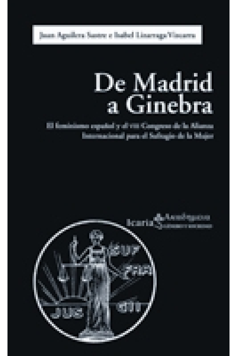 De Madrid a Ginebra. El feminismo español y el VIII Congreso de la Alianza Internacional para el Sufragio de la Mujer