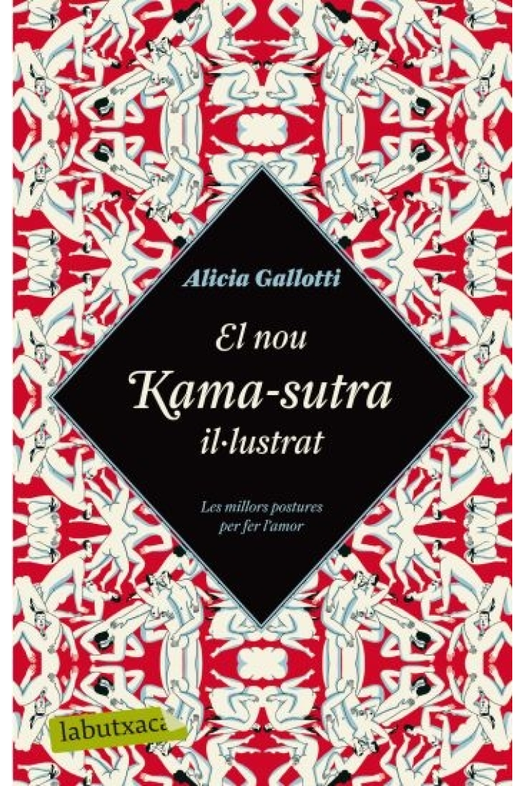 El nou Kama-sutra il-lustrat. Les millors postures per fer l?amor