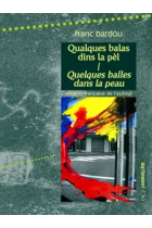 Qualques balas dins la pèl / Quelques balles dans la peau