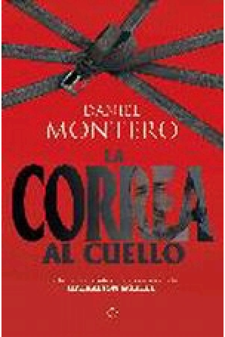 Con la correa al cuello. La verdadera historia de la Operación Gürtel