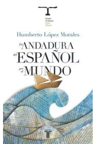 La Andadura del Español por el mundo