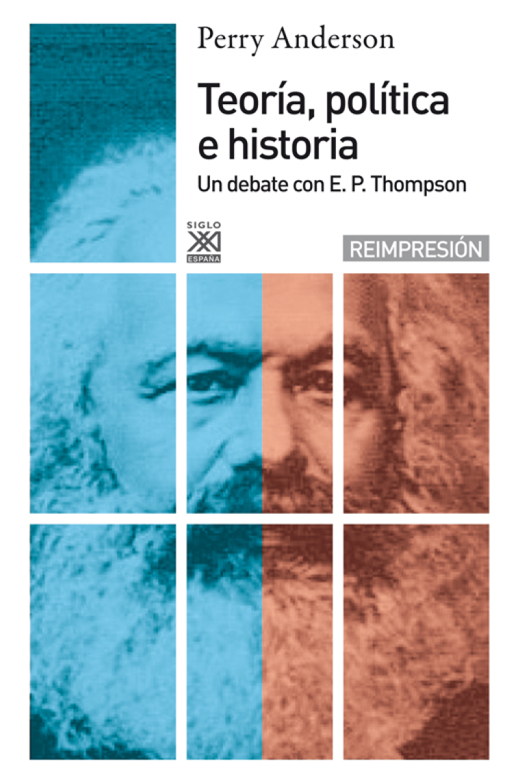 Teoría, política e historia. Un debate con E.P. Thompson