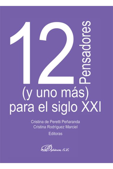 12 pensadores (y uno más) para el siglo XXI