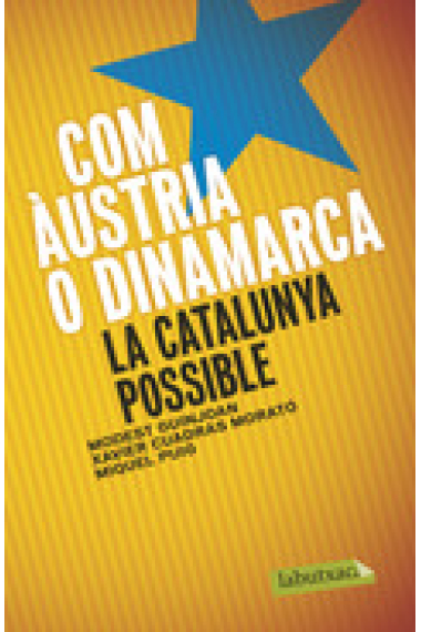 Com Àustria o Dinamarca. La Catalunya possible