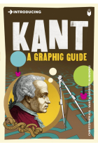 Introducing Kant (A Graphic Guide)