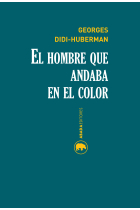 El hombre que andaba en el color