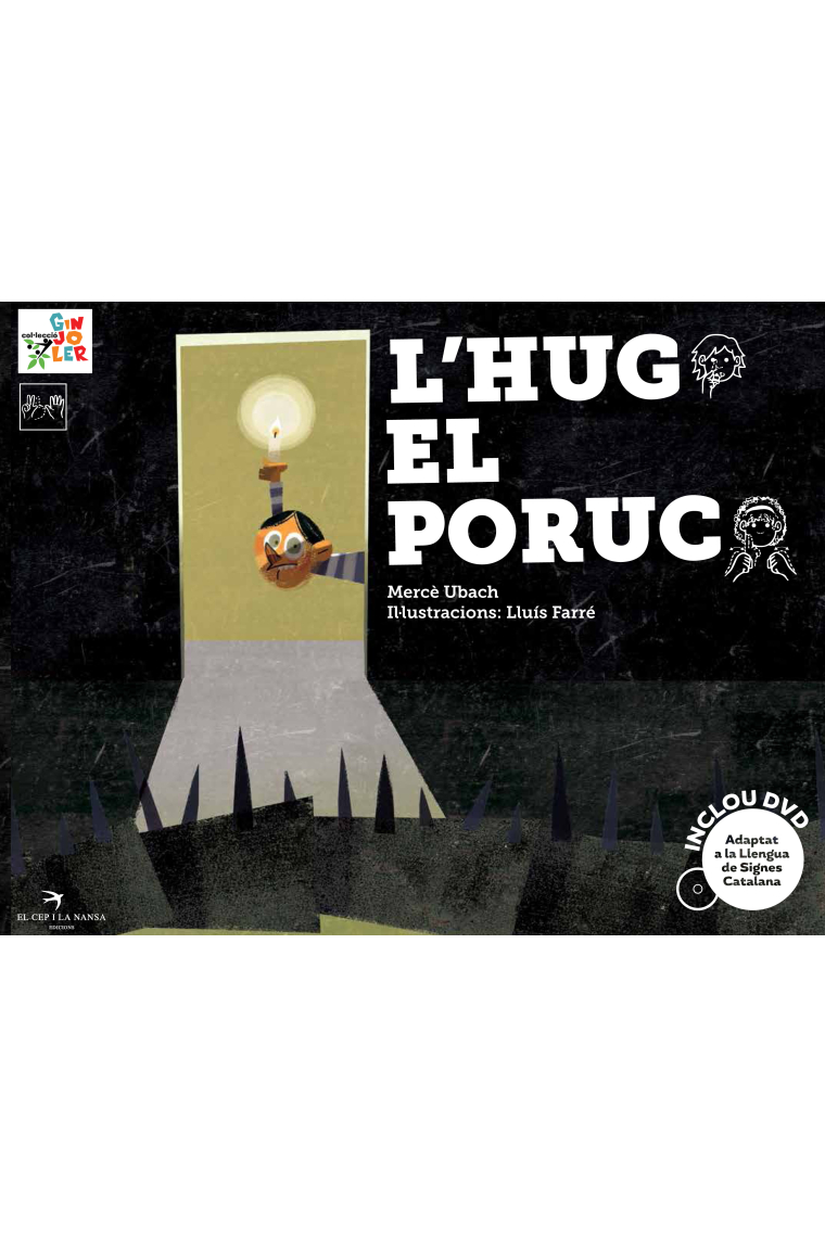 L'Hug el poruc (inclou DVD amb la representació del conte en LSC)