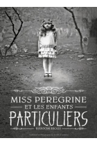 Miss Peregrine et les Enfants Particuliers