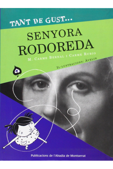 Tant de gust de conèixer-la, senyora Rodoreda