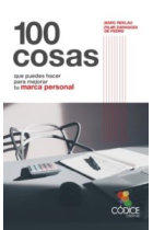 100 cosas que puedes hacer para mejorar tu marca personal