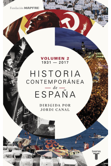 Historia contemporánea de España. Tomo 2: 1931-2017