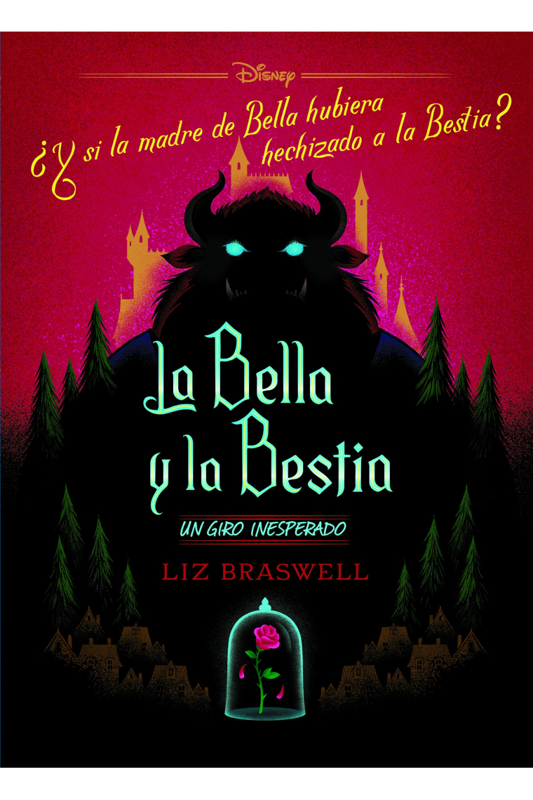 La Bella y la Bestia. Un giro inesperado. Narrativa