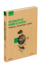 Guía Breve. 50 conceptos sobre el dinero. Finanzas, inversiones y banca