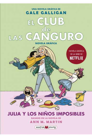 El club de las canguro. Julia y los niños imposibles.