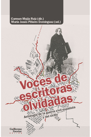 Voces de escritoras olvidadas: antología de la guerra civil española y del exilio