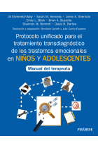 Protocolo unificado para el tratamiento transdiagnóstico de los trastornos emocionales en niños y adolescentes. Manual del terapeuta