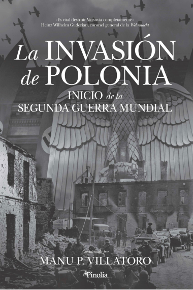 La invasión de Polonia. Inicio de la Segunda Guerra Mundial