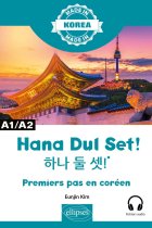 Hana Dul Set !: Premiers pas en coréen A1/A2